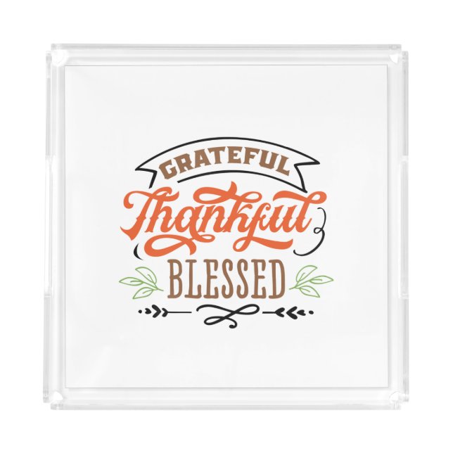 thankful grateful blessed thanksgiving holiday  acrylic tray (Front)