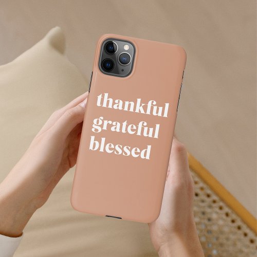 Thankful Grateful Blessed  Thanksgiving  iPhone 11Pro Max Case