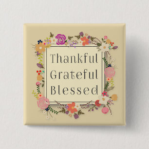 Thankful Grateful Blessed Thanksgiving Pin Button