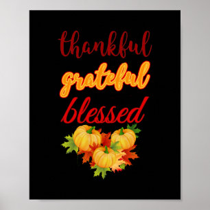 THANKFUL  GRATEFUL BLESSED THANKSGIVING POSTER