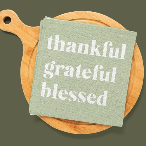 Thankful Grateful Blessed  Thanksgiving Quote Kitchen Towel