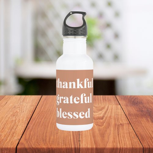 Thankful Grateful Blessed  Thanksgiving  Stainless Steel Water Bottle