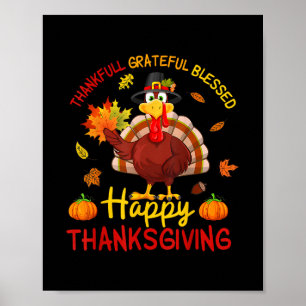 Thankful Grateful Blessed Thanksgiving Turkey Wome Poster