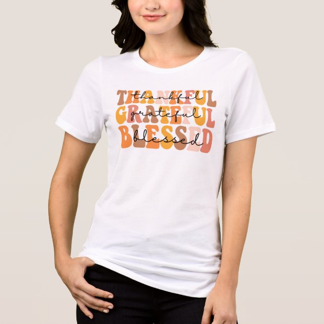 Thankful Grateful Blessed Tri-Blend Shirt (Front)
