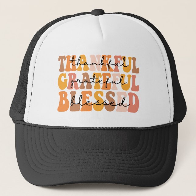 Thankful Grateful Blessed Trucker Hat (Front)