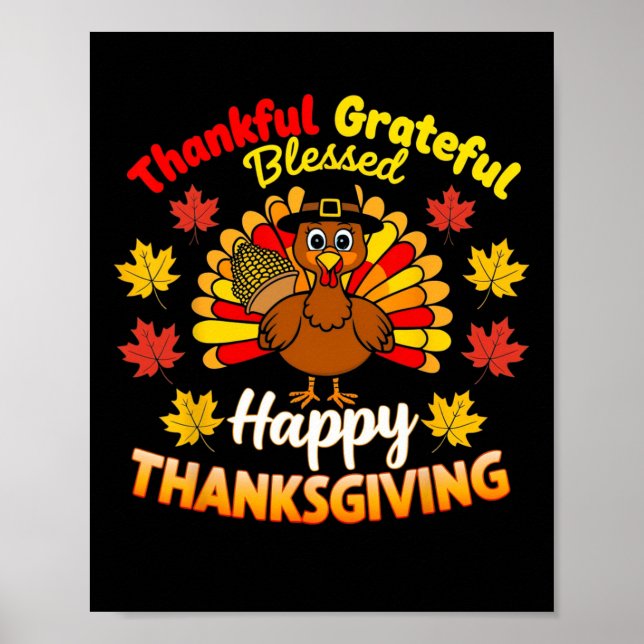 Thankful Grateful Blessed Turkey Gobble Happy Than Poster (Front)