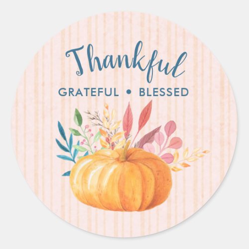 Thankful Grateful Blessed with Orange Pumpkin Classic Round Sticker