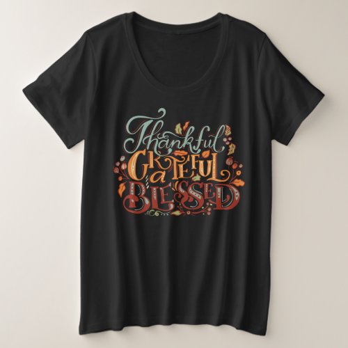 Thankful Grateful Blessed Womens Black Plus Size T_Shirt