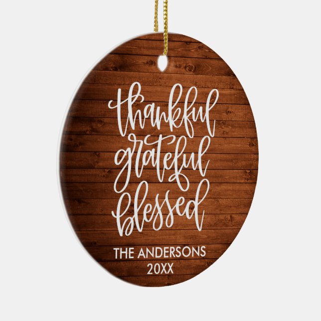 Thankful Grateful Blessed Wood PHOTO BACK Ceramic Ornament (Right)