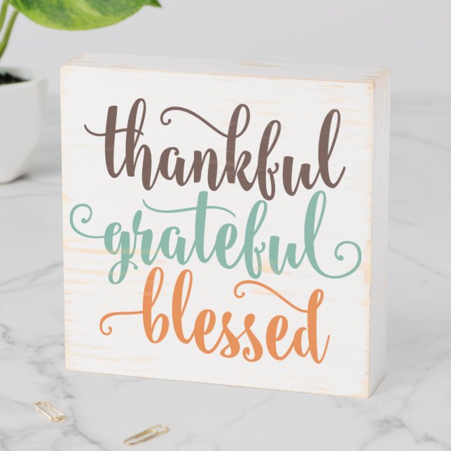 Thankful Grateful Blessed Wooden Box Sign (In Situ Horizontal)