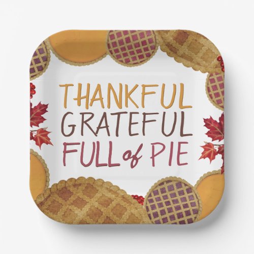 Thankful Grateful Full of Pie Happy Thanksgiving  Paper Plates