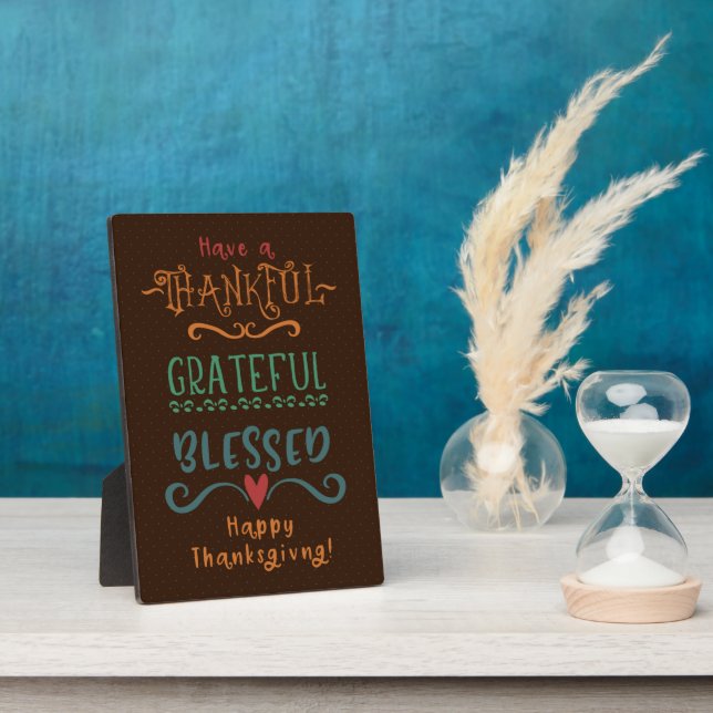 Thankful, Grateful, Happy Thanksgiving! Plaque (Side)