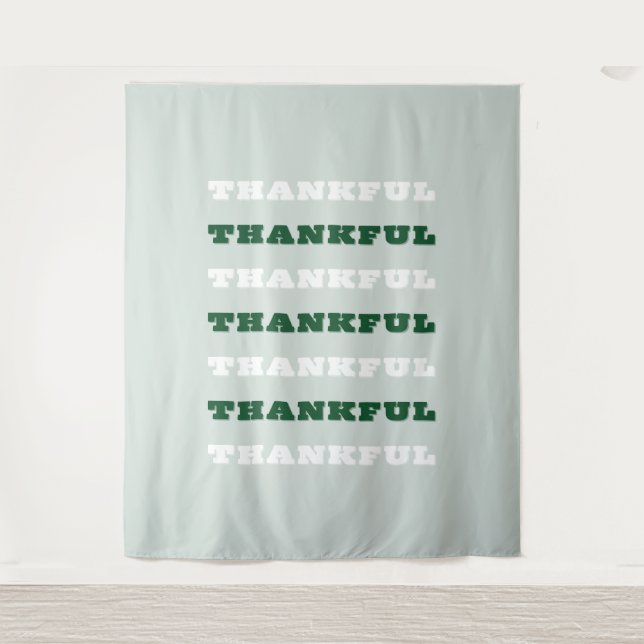 Thankful, Gratitude, Green Tapestry (Front)