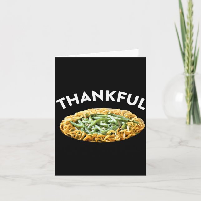 Thankful Green Bean Cerole Thanksgiving Dinner  Card (Front)