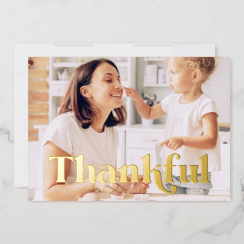 Thankful Happy Thanksgiving Modern Simple Photos Foil Holiday Card
