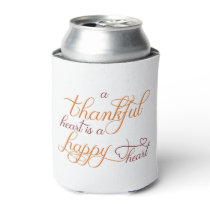 thankful heart is a happy heart thanksgiving can cooler