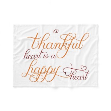 thankful heart is a happy heart thanksgiving fleece blanket