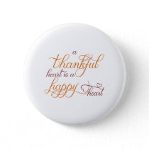 thankful heart is a happy heart thanksgiving pinback button