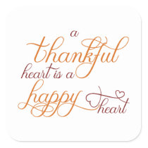 thankful heart is a happy heart thanksgiving square sticker
