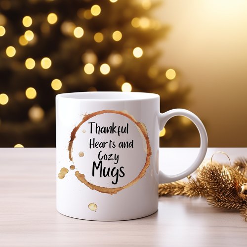 Thankful Hearts and Cozy Mugs Coffee Mug