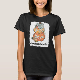 Thankful Homeschool Teacher Life Grateful Thankful T-Shirt