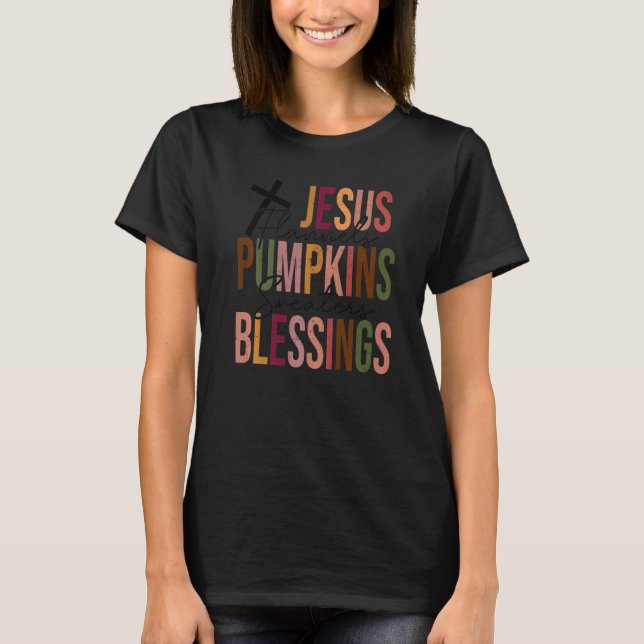 Thankful Jesus Pumpkin Blessings Fall Christian   T-Shirt (Front)
