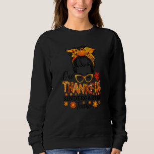thankful kindergarten teacher fall thanksgiving me sweatshirt