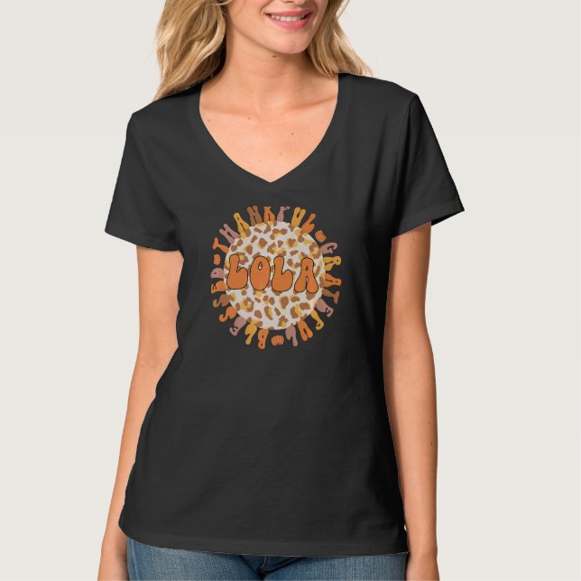 Thankful Lola Grandmother Thanksgiving Lola Grandm T-Shirt (Front)