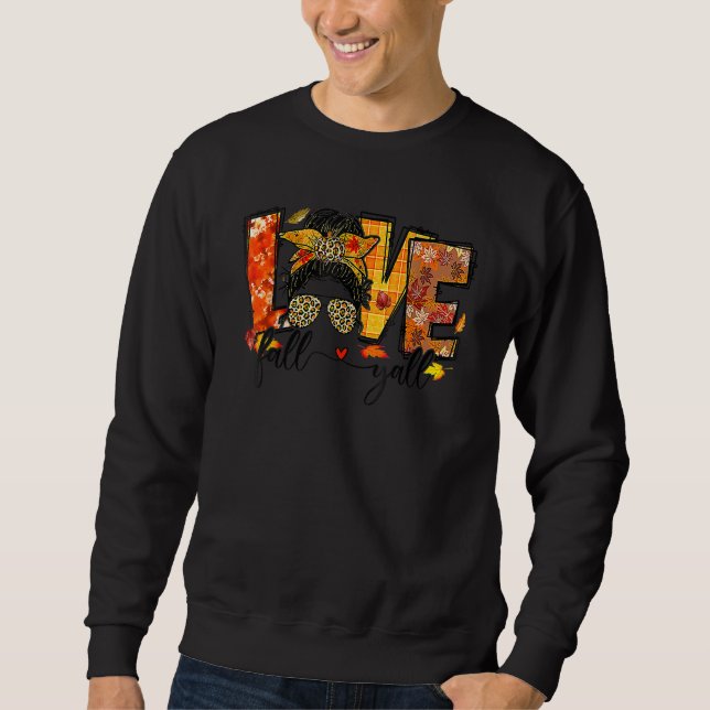 Thankful Love Fall Yall Retro Autumn Messy Bun Tha Sweatshirt (Front)