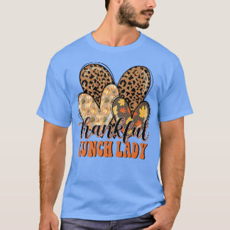 Thankful Lunch Lady Cheetah Heart Lunch Lady Thank T-Shirt