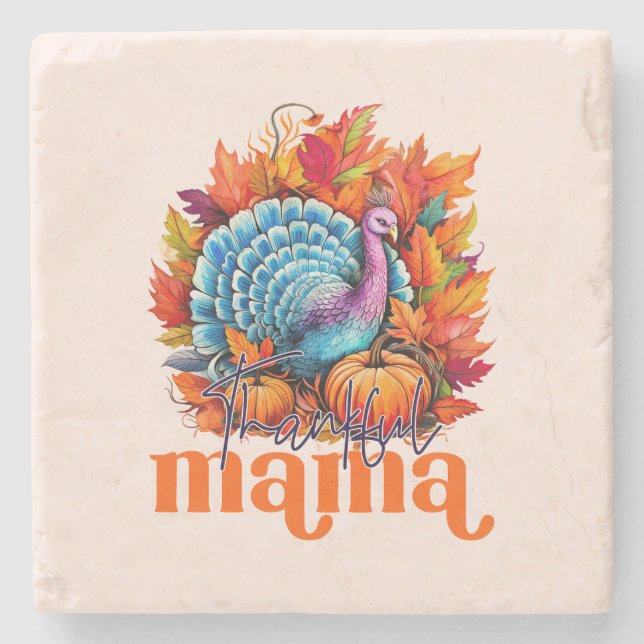 Thankful Mama Turkey and Autumn Leaves Foliage Stone Coaster (Front)