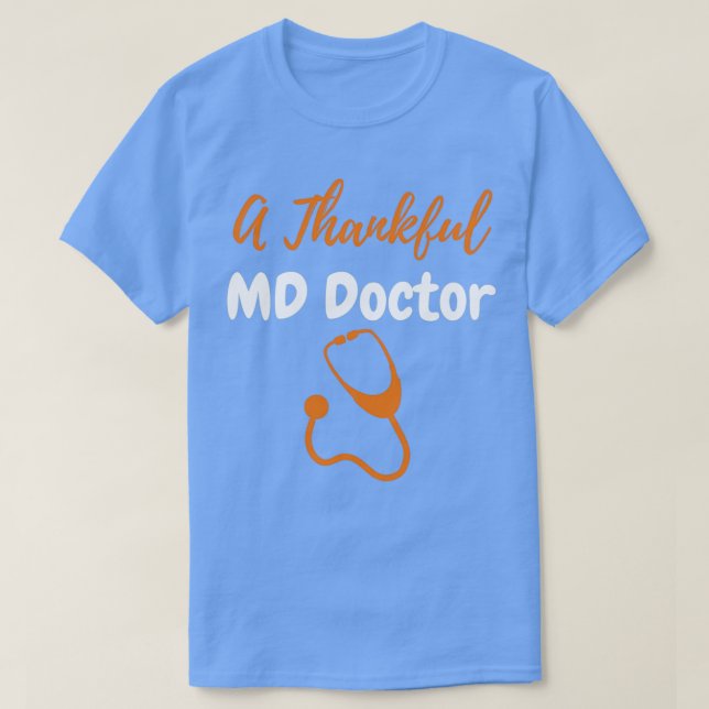 Thankful Medical Doctor T-Shirt (Design Front)