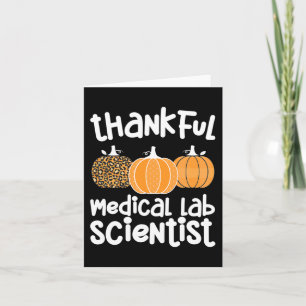Thankful Medical Lab Scientist Thanksgiving Med La Card