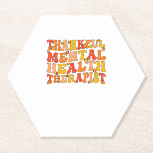 Thankful Mental Health Therapist Thanksgiving Paper Coaster