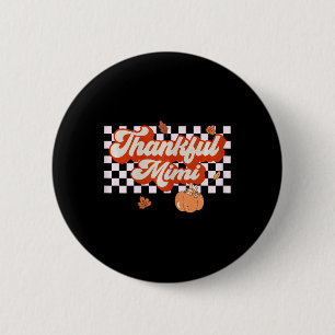 Thankful Mimi Retro Thanksgiving Fall Matching Fam Button