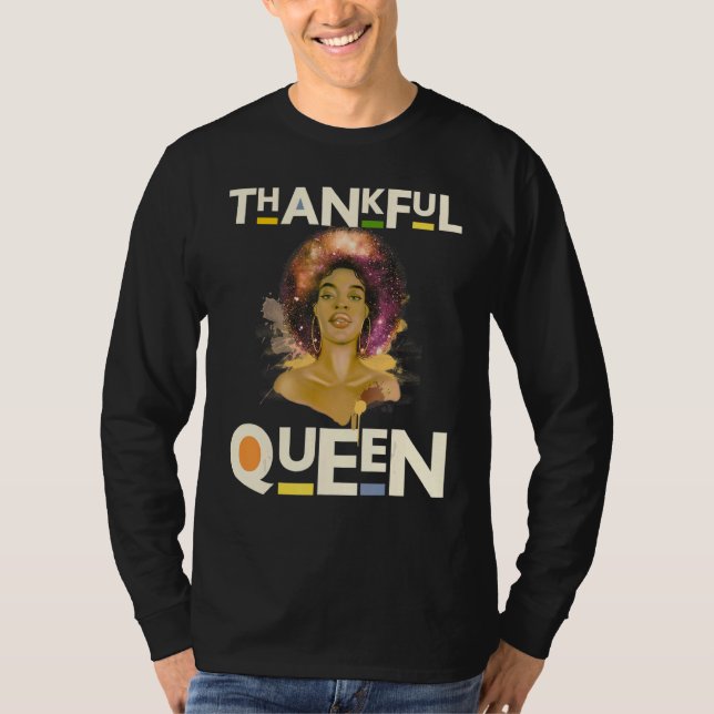 Thankful Mother Black Queen Black Woman Melanin Si T-Shirt (Front)