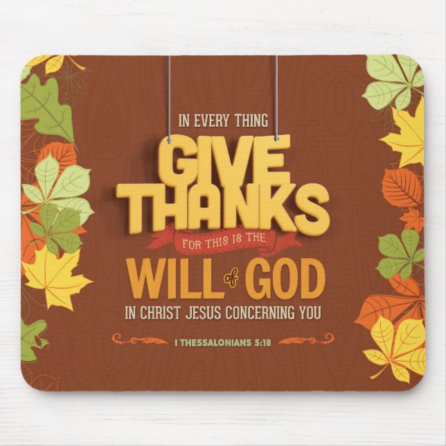 Thankful Mousepad - Thessalonians 5:18 Bible Verse (Front)