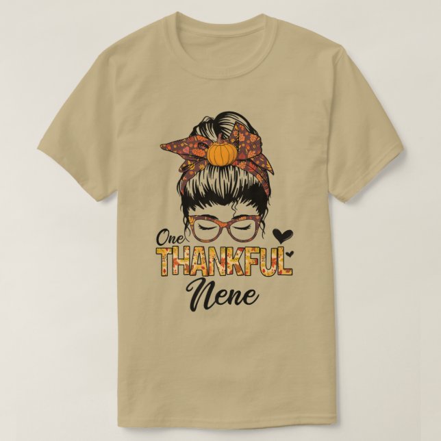 Thankful Nene Funny Messy Bun Fall Autumn Thanksgi T-Shirt (Design Front)
