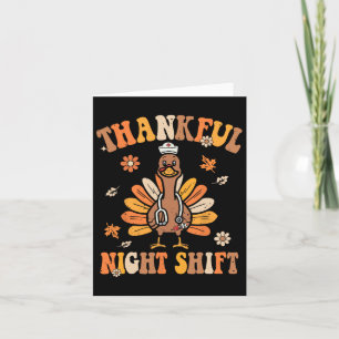 Thankful Night Shift Nurse Groovy Thanksgiving Tur Card
