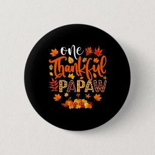 Thankful Papaw Fun Fall Autumn Thanksgiving Button