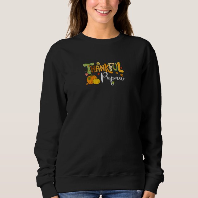 Thankful Papaw Pumpkin Thanksgiving Family  Sweatshirt (Front)