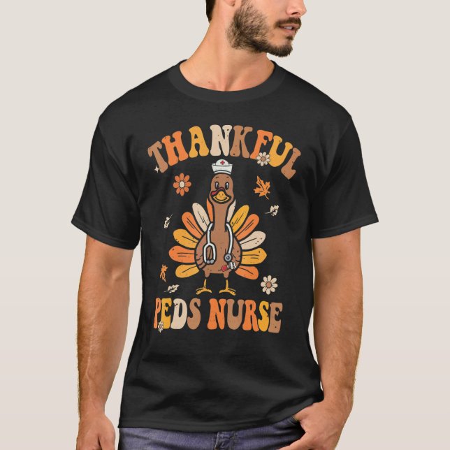 Thankful Peds Nurse Groovy Thanksgiving Turkey Ped T-Shirt (Front)