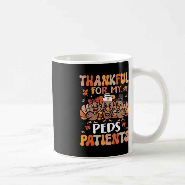 Thankful Peds Nurse Thanksgiving Turkey Pediatric  Coffee Mug (Right)