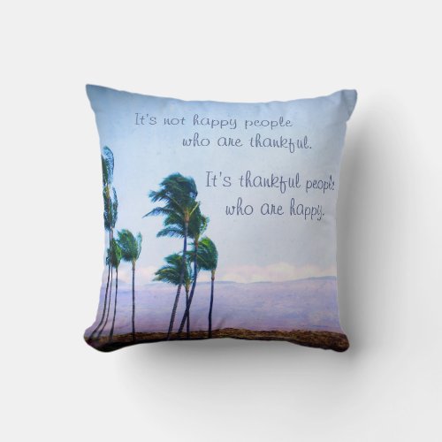 Thankful People Happy Quote Hawaii Palm Tree Photo Throw Pillow