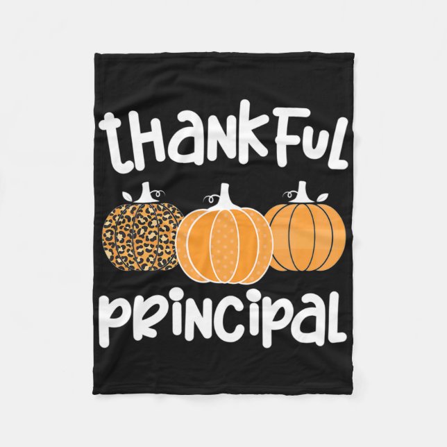 Thankful Principal Thanksgiving School Principal  Fleece Blanket (Front)