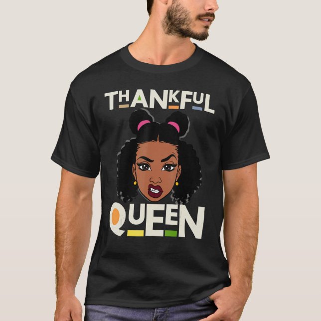 Thankful Queen Christian Black Woman Melanin Sista T-Shirt (Front)