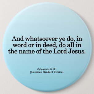 Thankful Service in His Name Colossians 3-17 Pinback Button