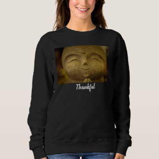   Thankful Smiling Happy Buddha  Women's Sweatshirt
