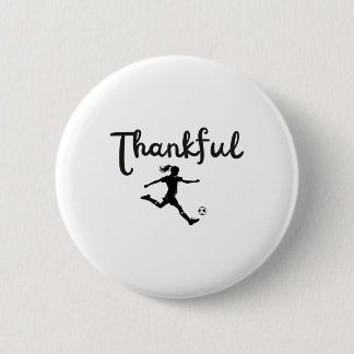 Thankful Soccer Player Girl Thanksgiving Footller Button