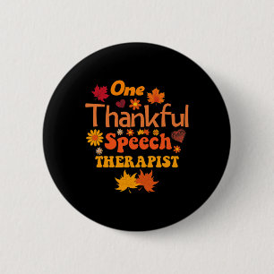 Thankful Speech Therapist Fall Thanksgiving For Wo Button